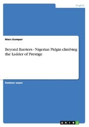 Cover von Beyond Barriers - Nigerian Pidgin climbing the Ladder of Prestige