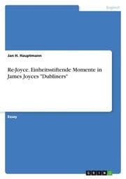 Cover von Re-Joyce. Einheitsstiftende Momente in James Joyces 'Dubliners'