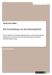 Cover von Die Freistellung von der Arbeitspflicht