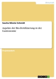 Cover von Aspekte der Bio-Zertifizierung in der Gastronomie