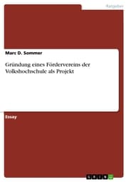 Cover von Gründung eines Fördervereins der Volkshochschule als Projekt