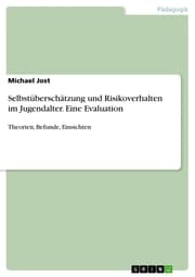 Cover von Selbstüberschätzung und Risikoverhalten im Jugendalter. Eine Evaluation