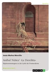 Cover von Aníbal Núñez' »La Derelitta«. Ekphrasisstrategien in der Lyrik der Postmoderne