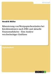 Cover von Bilanzierung von Wertpapierbeständen bei Kreditinstituten nach IFRS und aktuelle Finanzmarktkrise - Eine Analyse wechselseitiger Einflüsse