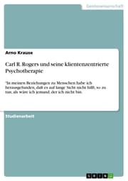 Cover von Carl R. Rogers und seine klientenzentrierte Psychotherapie