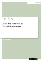 Cover von Hugo Balls Karawane als Unterrichtsgegenstand