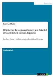 Cover von Römischer Bestattungsbrauch am Beispiel des göttlichen Kaisers Augustus