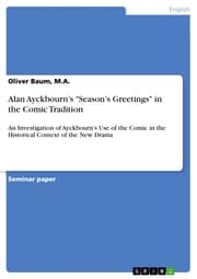 Cover von Alan Ayckbourn's 'Season's Greetings' in the Comic Tradition