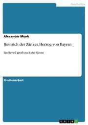 Cover von Heinrich der Zänker, Herzog von Bayern