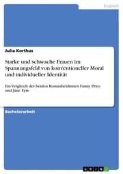 Cover von Starke und schwache Frauen im Spannungsfeld von konventioneller Moral und individueller Identität