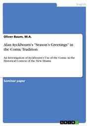 Cover von Alan Ayckbourns 'Seasons Greetings' in the Comic Tradition