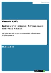 Cover von Freiheit durch Unfreiheit - Cerocensualität und soziale Mobilität