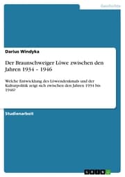 Cover von Der Braunschweiger Löwe zwischen den Jahren 1934 - 1946