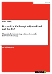Cover von Der mediale Wahlkampf in Deutschland und den USA