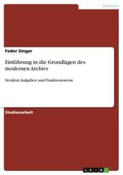 Cover von Einführung in die Grundlagen des modernen Archivs