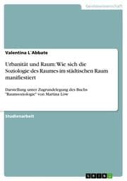 Cover von Urbanität und Raum: Wie sich die Soziologie des Raumes im städtischen Raum manifestiert