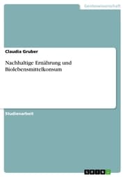 Cover von Nachhaltige Ernährung und Biolebensmittelkonsum