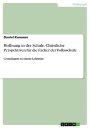 Cover von Hoffnung in der Schule. Christliche Perspektiven für die Fächer der Volksschule