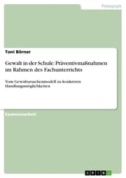Cover von Gewalt in der Schule: Präventivmaßnahmen im Rahmen des Fachunterrichts