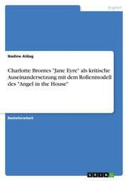 Cover von Charlotte Brontes 'Jane Eyre' als kritische Auseinandersetzung mit dem Rollenmodell des 'Angel in the House'