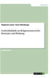 Cover von Symboldidaktik im Religionsunterricht. Konzepte und Wirkung