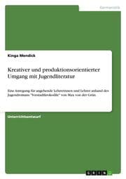 Cover von Kreativer und produktionsorientierter Umgang mit Jugendliteratur