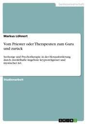 Cover von Vom Priester oder Therapeuten zum Guru und zurück