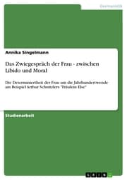 Cover von Das Zwiegespräch der Frau - zwischen Libido und Moral