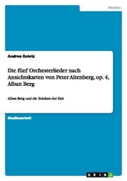 Cover von Die fünf Orchesterlieder nach Ansichtskarten von Peter Altenberg, op.4, Alban Berg