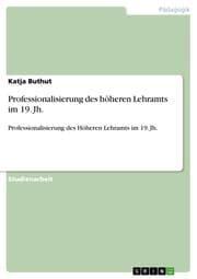 Cover von Professionalisierung des höheren Lehramts im 19.Jh.
