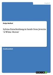 Cover von Sylvias Entscheidung in Sarah Orne Jewetts 'A White Heron'