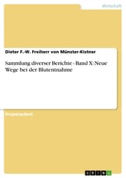 Cover von Sammlung diverser Berichte - Band X: Neue Wege bei der Blutentnahme
