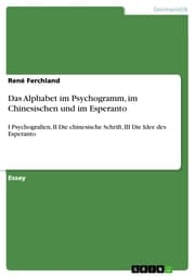 Cover von Das Alphabet im Psychogramm, im Chinesischen und im Esperanto