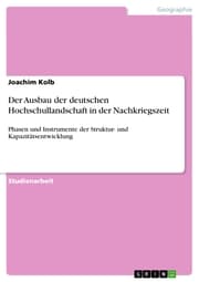 Cover von Der Ausbau der deutschen Hochschullandschaft in der Nachkriegszeit