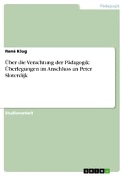 Cover von Über die Verachtung der Pädagogik: Überlegungen im Anschluss an Peter Sloterdijk