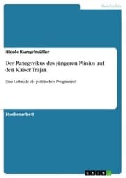 Cover von Der Panegyrikus des jüngeren Plinius auf den Kaiser Trajan