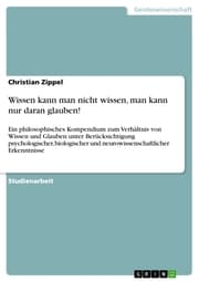 Cover von Wissen kann man nicht wissen, man kann nur daran glauben!