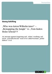 Cover von 'Who was Anton Wilhelm Amo?' - 'Remapping the Jungle' vs. 'Vom faulen Holze lebend'?!