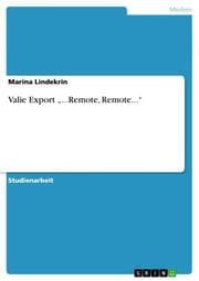 Cover von Valie Export ...Remote, Remote...