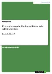 Cover von Unterrichtsstunde: Ein Rondell über sich selbst schreiben