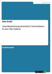 Cover von Amerikanisierung deutscher Unternehmen in den 50er Jahren