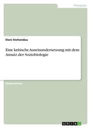 Cover von Eine kritische Auseinandersetzung mit dem Ansatz der Soziobiologie