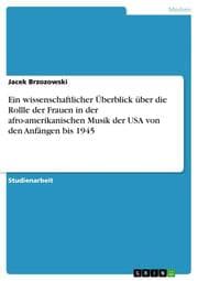 Cover von Ein wissenschaftlicher Überblick über die Rollle der Frauen in der afro-amerikanischen Musik der USA von den Anfängen bis 1945