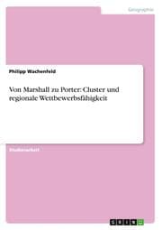 Cover von Von Marshall zu Porter: Cluster und regionale Wettbewerbsfähigkeit