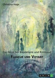 Cover von Flaneur und Voyant. Das Neue bei Baudelaire und Rimbaud