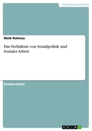 Cover von Das Verhältnis von Sozialpolitik und Sozialer Arbeit
