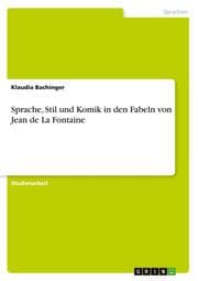 Cover von Sprache, Stil und Komik in den Fabeln von Jean de La Fontaine