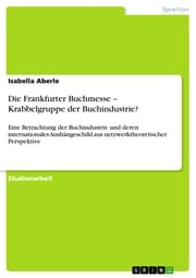 Cover von Die Frankfurter Buchmesse - Krabbelgruppe der Buchindustrie?