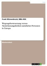 Cover von Wegzugsbesteuerung versus Niederlassungsfreiheit natürlicher Personen in Europa