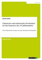 Cover von Chinatown und chinesische Prostitution im San Francisco des 19.Jahrhunderts